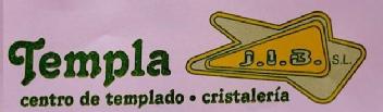 TEMPLA J.I.B. S.L. CENTRO DE TEMPLADO CRISTALERIA