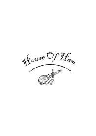 HOUSE OF HAM