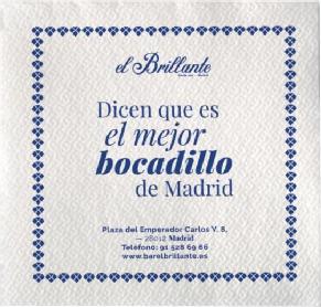 EL BRILLANTE, DICEN QUE ES EL MEJOR BOCADILLO DE MADRID, PLAZA DEL EMPERADOR CARLOS V, 8, 28012 MADRID, TELÉFONO 915286966; WWW.BARELBRILLANTE.ES