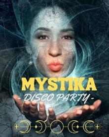 MYSTIKA DISCO PARTY