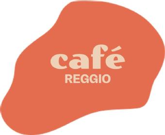 CAFÉ REGGIO