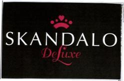 SKANDALO DELUXE