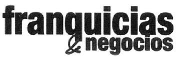 FRANQUICIAS & NEGOCIOS