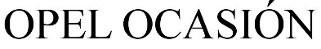 OPEL OCASIÓN