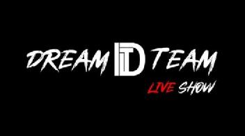 DREAM TEAM LIVE SHOW