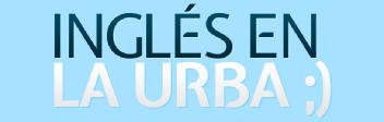 Imagen de INGLES EN LA URBA ;)