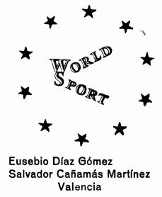 Imagen de WORLD SPORT EUSEBIO DIAZ GOMEZ SALVADOR CAÑAMAS MARTINEZ VALENCIA
