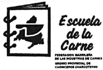 Imagen de ESCUELA DE LA CARNE FEDERACION MADRILEÑA DE LAS INDUSTRIAS DE CARNES GREMIO PROVINCIAL DE CARNICEROS CHARCUTEROS