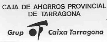 Imagen de CAJA DE AHORROS PROVINCIAL DE TARRAGONA GRUP CAIXA TARRAGONA