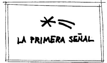 Imagen de LA PRIMERA SEÑAL