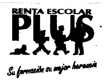 Imagen de RENTA ESCOLAR PLUS SU FORMACION SU MEJOR HERENCIA