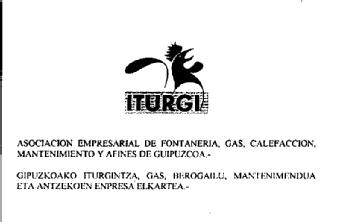 Imagen de ITURGI ASOCIACION EMPRESARIAL DE FONTANERIA, GAS, CALEFACCION, MANTENIMIENTO Y AFINES DE GUIPUZCOA. GIPUZKOAKO ITURGINTZA, GAS, BEROGAILU, MANTENIMENDUA ETA ANTZEKOEN ENPRESA ELKARTEA