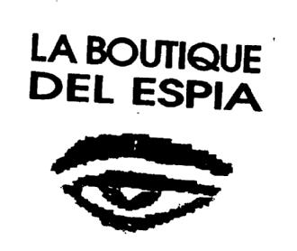 Imagen de LA BOUTIQUE DEL ESPIA