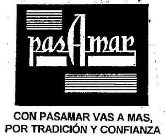 Imagen de PASAMAR CON PASAMAR VAS A MAS, POR TRADICION Y CONFIANZA