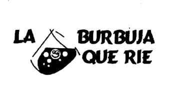 Imagen de LA BURBUJA QUE RIE
