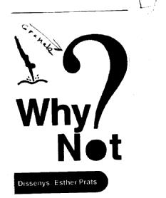 Imagen de WHY NOT? DISSENY: ESTHER PRATS