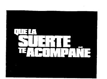 Imagen de QUE LA SUERTE TE ACOMPAÑE