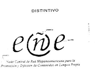 Imagen de EÑE NODO CENTRAL DE RED HISPANOAMERICANA PARA LA PROMOCION Y DIFUSION DE CONTENIDOS EN LENGUA PROPIA
