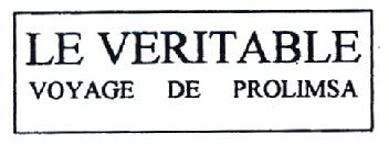 Imagen de LE VERITABLE VOYAGE DE PROLIMSA
