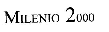 Imagen de MILENIO 2000