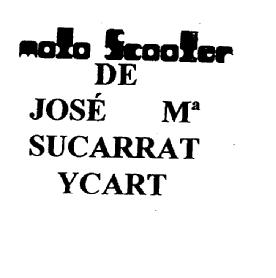 Imagen de MOTO SCOOTER DE JOSE M SUCARRAT YCART