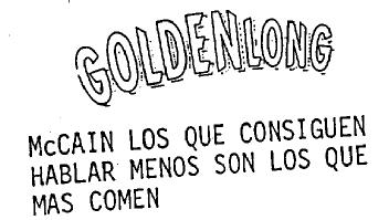 Imagen de GOLDENLONG MCCAIN LOS QUE CONSIGUEN HABLAR MENOS SON LOS QUE MAS COMEN