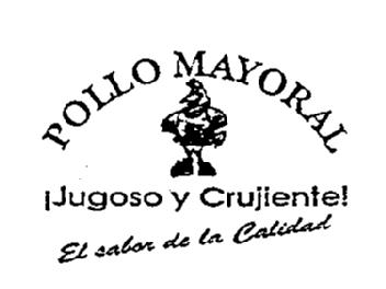 Imagen de POLLO MAYORAL ¡JUGOSO Y CRUJIENTE! EL SABOR DE LA CALIDAD