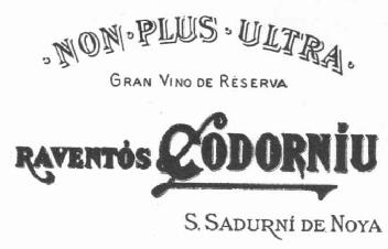 Imagen de NON-PLUS-ULTRA GRAN VINO DE RESERVA RAVENTOS CODORNIU S. SADURNI DE NOYA
