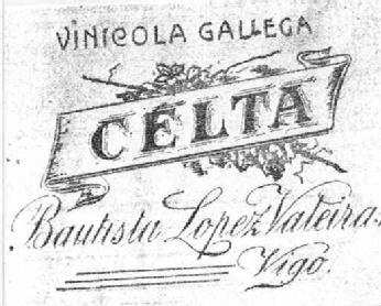 Imagen de VINICOLA GALLEGA CELTA BAUTISTA LOPEZ VALEIRAS VIGO