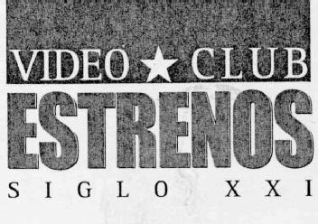 Imagen de VIDEO CLUB ESTRENOS SIGLO XXI