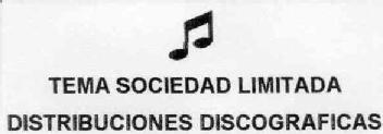 Imagen de TEMA SOCIEDAD LIMITADA DISTRIBUCIONES DISCOGRAFICAS