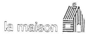 Imagen de LA MAISON