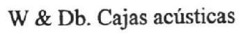 Imagen de W & DB. CAJAS ACUSTICAS