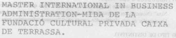 Imagen de MASTER INTERNATIONAL IN BUSINESS ADMINISTRATION-MIBA DE LA FUNDACIO CULTURAL PRIVADA CAIXA DE TERRASSA