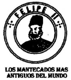 Imagen de FELIPE II LOS MANTECADOS MAS ANTIGUOS DEL MUNDO