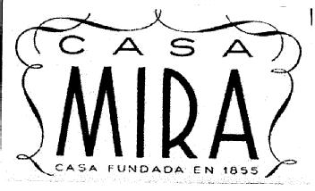 Imagen de CASA MIRA CASA FUNDADA EN 1855