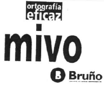 Imagen de ORTOGRAFIA EFICAZ MIVO B BRUÑO