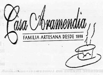 Imagen de CASA ARAMENDIA FAMILIA ARTESANA DESDE 1898
