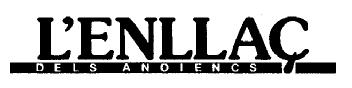 Imagen de L\'ENLLAÇ DELS ANOIENCS