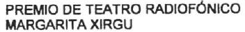 Imagen de PREMIO DE TEATRO RADIOFONICO MARGARITA XIRGU