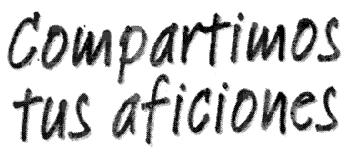 Imagen de COMPARTIMOS TUS AFICIONES