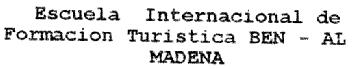 Imagen de ESCUELA INTERNACIONAL DE FORMACION TURISTICA BEN - AL - MADENA