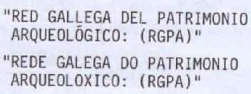 Imagen de RED GALLEGA DEL PATRIMONIO ARQUEOLOGICO:(RGPA) REDE GALEGA DO PATRIMONIO ARQUEOLOXICO(RGPA)