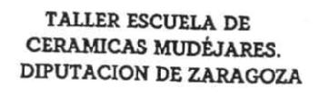 Imagen de TALLER ESCUELA DE CERAMICAS MUDEJARES. DIPUTACION DE ZARAGOZA