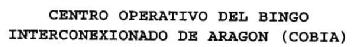 Imagen de CENTRO OPERATIVO DEL BINGO INTERCONEXIONADO DE ARAGON (COBIA)
