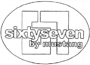 Imagen de 67 SIXTYSEVEN BY MUSTANG