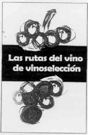 Imagen de LAS RUTAS DEL VINO DE VINOSELECCION