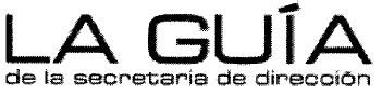 Imagen de LA GUIA DE LA SECRETARIA DE DIRECCION