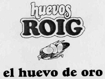 Imagen de HUEVOS ROIG EL HUEVO DE ORO