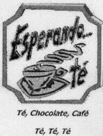 Imagen de ESPERANDO... TE, CHOCOLATE, CAFE, TE, TE, TE,